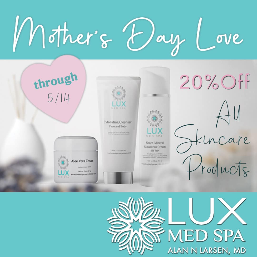 Mother's Day Specials at Lux Med Spa at Buckhead Plastic Surgery 5/9/2021